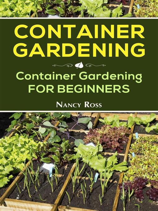 Title details for Container Gardening by Nancy Ross - Wait list